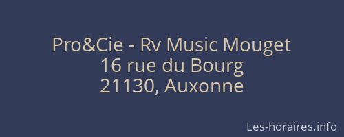 Pro&Cie - Rv Music Mouget