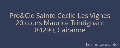 Pro&Cie Sainte Cecile Les Vignes