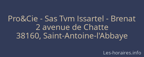 Pro&Cie - Sas Tvm Issartel - Brenat