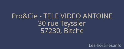 Pro&Cie - TELE VIDEO ANTOINE