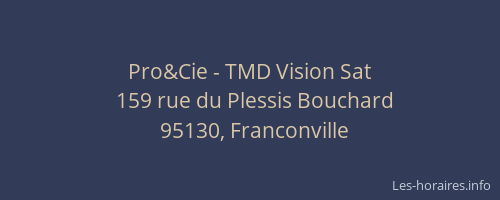 Pro&Cie - TMD Vision Sat