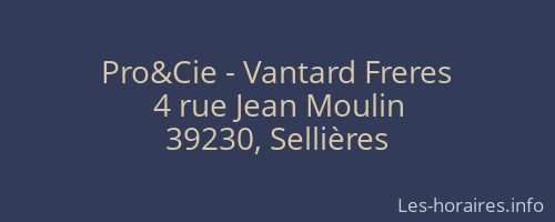 Pro&Cie - Vantard Freres