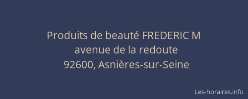 Produits de beauté FREDERIC M