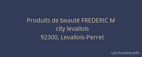 Produits de beauté FREDERIC M