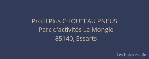 Profil Plus CHOUTEAU PNEUS