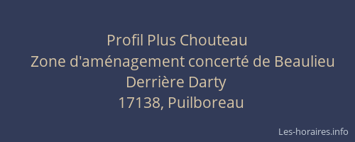 Profil Plus Chouteau