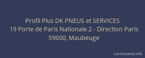 Profil Plus DK PNEUS et SERVICES