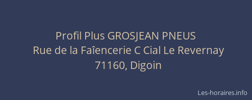 Profil Plus GROSJEAN PNEUS