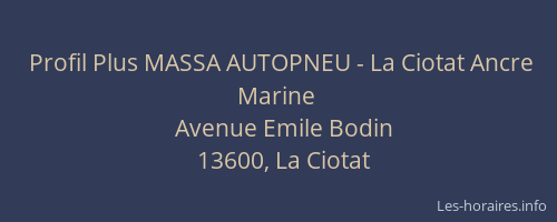 Profil Plus MASSA AUTOPNEU - La Ciotat Ancre Marine