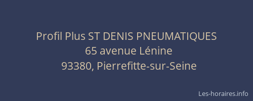 Profil Plus ST DENIS PNEUMATIQUES