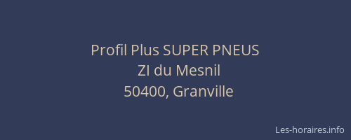 Profil Plus SUPER PNEUS