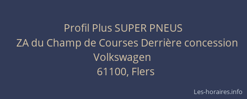 Profil Plus SUPER PNEUS
