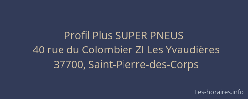 Profil Plus SUPER PNEUS