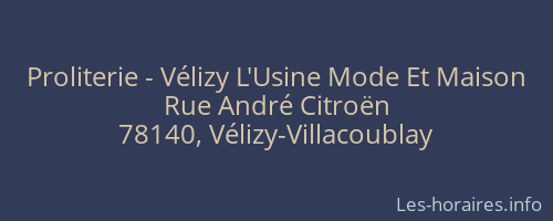 Proliterie - Vélizy L'Usine Mode Et Maison