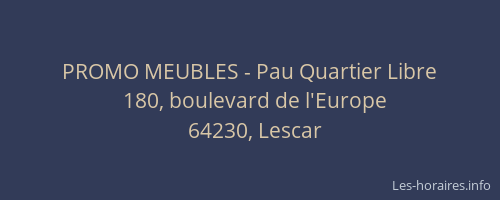 PROMO MEUBLES - Pau Quartier Libre