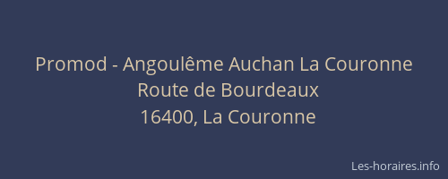 Promod - Angoul&ecirc;me Auchan La Couronne