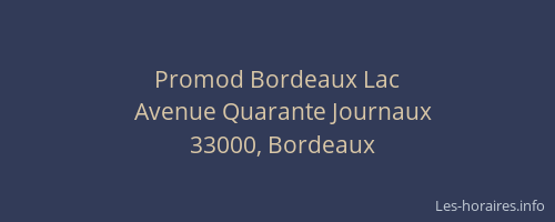 Promod Bordeaux Lac
