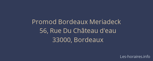 Promod Bordeaux Meriadeck