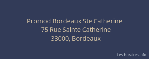 Promod Bordeaux Ste Catherine