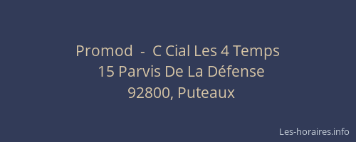 Promod  -  C Cial Les 4 Temps