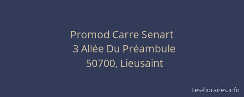 Promod Carre Senart