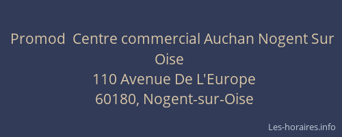 Promod  Centre commercial Auchan Nogent Sur Oise