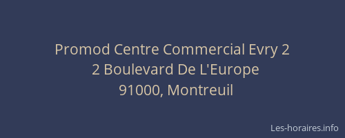 Promod Centre Commercial Evry 2