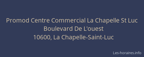 Promod Centre Commercial La Chapelle St Luc