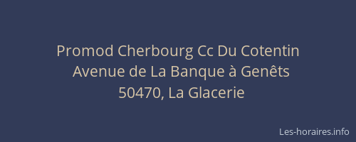 Promod Cherbourg Cc Du Cotentin