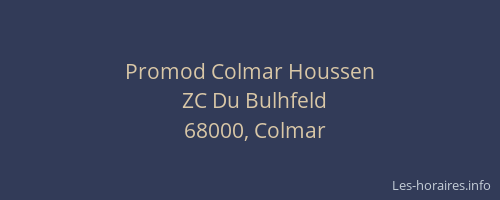 Promod Colmar Houssen