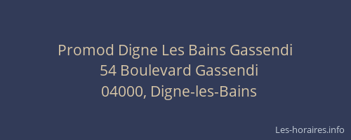 Promod Digne Les Bains Gassendi