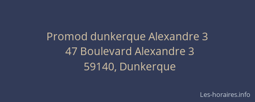 Promod dunkerque Alexandre 3