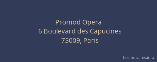 Promod Opera