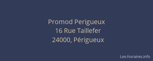Promod Perigueux