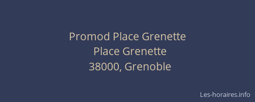 Promod Place Grenette