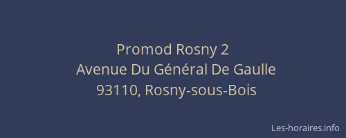 Promod Rosny 2