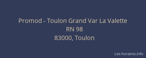 Promod - Toulon Grand Var La Valette