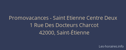 Promovacances - Saint Etienne Centre Deux