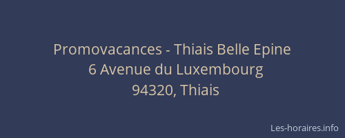 Promovacances - Thiais Belle Epine