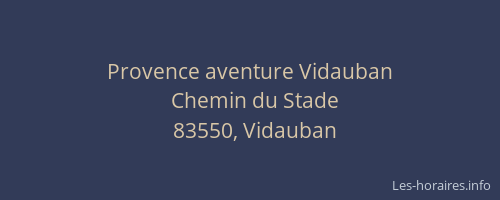 Provence aventure Vidauban