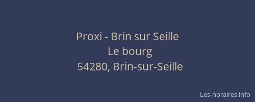 Proxi - Brin sur Seille