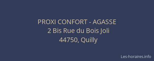 PROXI CONFORT - AGASSE