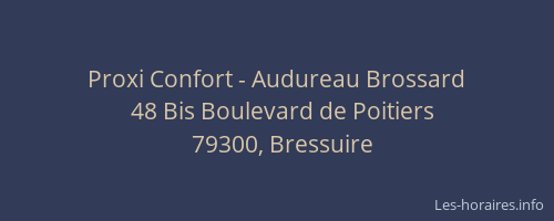 Proxi Confort - Audureau Brossard