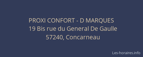 PROXI CONFORT - D MARQUES