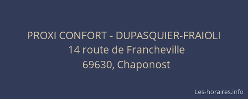 PROXI CONFORT - DUPASQUIER-FRAIOLI