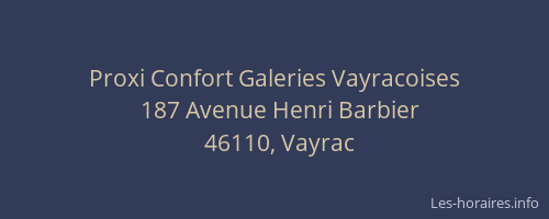 Proxi Confort Galeries Vayracoises