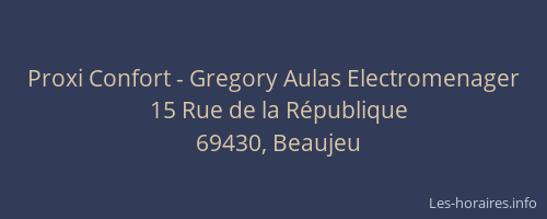 Proxi Confort - Gregory Aulas Electromenager