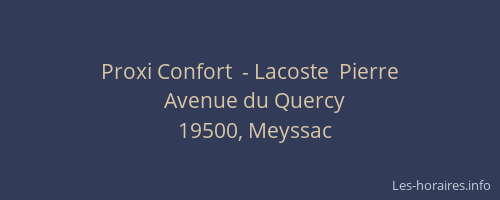 Proxi Confort  - Lacoste  Pierre