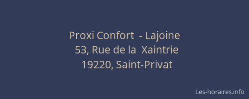 Proxi Confort  - Lajoine