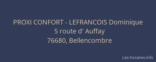 PROXI CONFORT - LEFRANCOIS Dominique